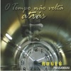 O Tempo Não Volta Atrás - EP