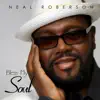 Neal Roberson - Bless My Soul