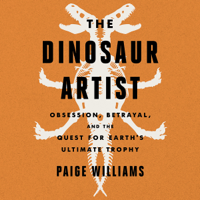 The Dinosaur Artist - Paige Williams Cover Art