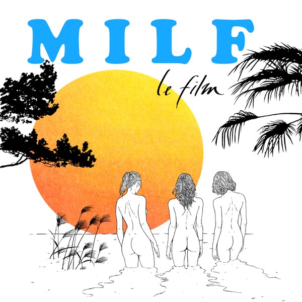 ‎MILF (Bande originale du film) by Ben Molinaro on Apple Music