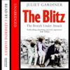 The Blitz - Juliet Gardiner