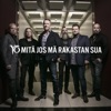 Mitä jos mä rakastan sua - Single