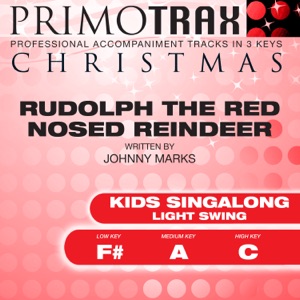 Rudolph the Red Nosed Reindeer (Light Swing) [Kids Christmas Primotrax] [Performance Tracks] - EP