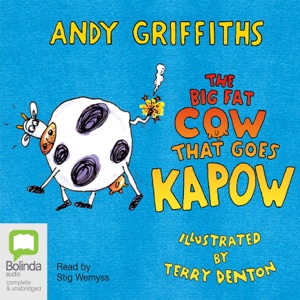 The Big Fat Cow That Goes Kapow (Unabridged)