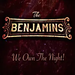 We Own the Night! - Single - The Benjamins We Own the Night! - Single - The Benjamins