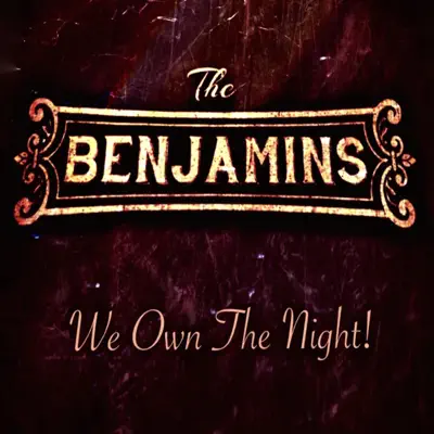 We Own the Night! - Single - The Benjamins