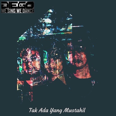 Tak Ada Yang Mustahil - Single