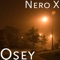 Osey - Nero X lyrics