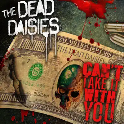 Can't Take It with You - Single - The Dead Daisies