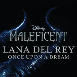 Once Upon a Dream (Pop Version) [From "Maleficent"] - Single - Lana Del Rey
