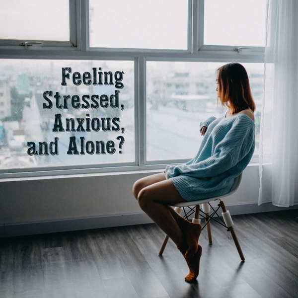 Feeling Stressed, Anxious, And Alone? - Find Calm and Happiness, Harmony Balance, Mindfulness Yoga & Relaxation
