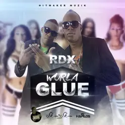 Wurla Glue - Single - RDX Wurla Glue - Single - RDX