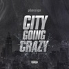 City Going Crazy (feat. D.A.V) - Single