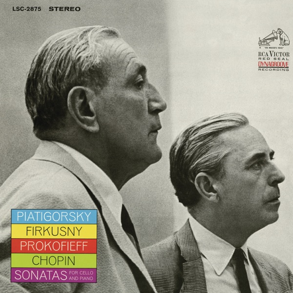Chopin: Sonata for Cello and Piano in G Minor &  Prokofiev: Sonata for Cello and Piano in C Major (Remastered)