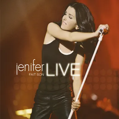 Jenifer fait son Live (Live, Zénith de Paris / 2005) - Jenifer