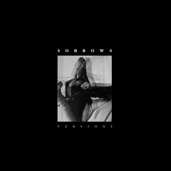 Sorrows Versions - Single