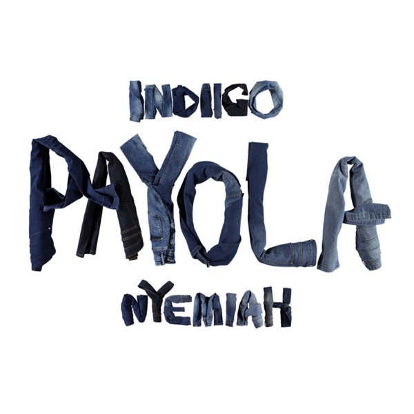 Payola - Single - Nyemiah Supreme & Indiigo