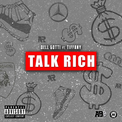 Talk Rich (feat. Tiff Nicole) - Single