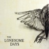 The Lonesome Days