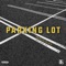 Parking Lot (feat. Nicky D's) - Marcus Black lyrics