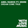 Dream Come True (feat. Erire) - Single