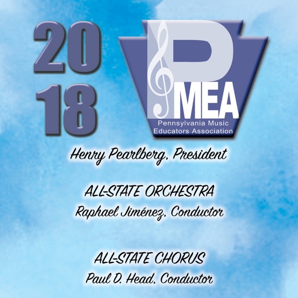 2018 Pennsylvania Music Educators Association (PMEA): All-State Orchestra & All-State Chorus (Live)