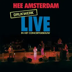 Hee Amsterdam - Drukwerk Live In Het Concertgebouw - Drukwerk