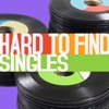 Hard to Find Singles