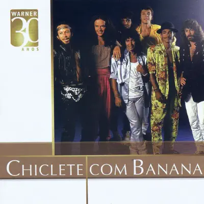 Warner 30 anos - Chiclete Com Banana