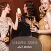 Elegant Night – Jazz Music: After Hours Session, Smooth & Relaxing Background Sounds