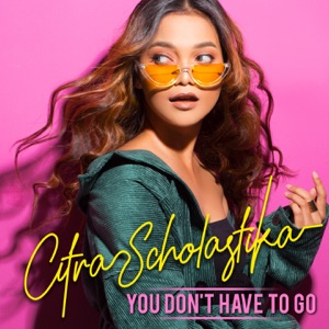 Citra Scholastika - You Don't Have To Go - Line Dance Choreographer