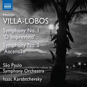 Villa-Lobos: Symphonies Nos. 1 & 2