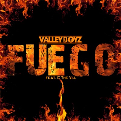 Fuego (feat. C the Vill) - Single