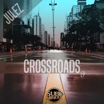 Ouça Crossroads EP de Julez.