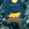Yellow Cricket - Lister Rossel & Nina Miranda