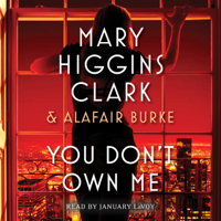 Mary Higgins Clark & Alafair Burke - You Don't Own Me (Unabridged) artwork