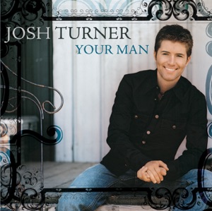 Josh Turner - Your Man - Line Dance Music