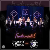 Fundamental (Ao Vivo) [feat. Imaginasamba] - Single - Jhonny & Erika