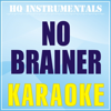 No Brainer (Karaoke Instrumental) [Originally Performed by DJ Khaled feat. Justin Bieber, Chance the Rapper] - HQ INSTRUMENTALS