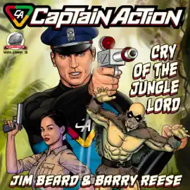Captain Action: Cry of the Jungle Lord: Captain Action, Book 3 (Unabridged)