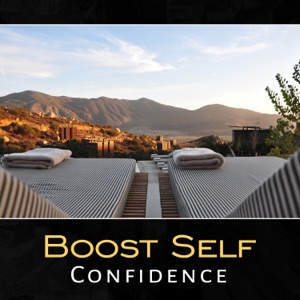 Boost Self Confidence – New Age Music for Stress Reduction, Mindfulness for Calming Down, Overcome Anxiety Disorders, Instant Relief, Social Anxiety Cure, Healing Meditation