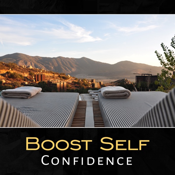Boost Self Confidence – New Age Music for Stress Reduction, Mindfulness for Calming Down, Overcome Anxiety Disorders, Instant Relief, Social Anxiety Cure, Healing Meditation