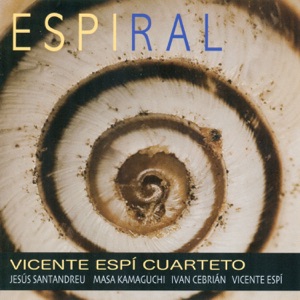 Espiral (feat. Jesus Santandreu, Masa Kamaguchi, Iván Cebrián & Vicente Espí)
