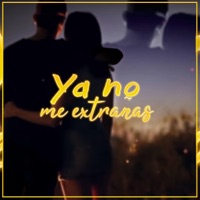 Ya no me extrañas - Single - Rusherking