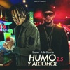 Super A - Humo y Alcohol 2.5 (feat. Ozuna)