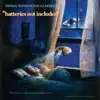 Stream & download *Batteries Not Included (Original Motion Picture Soundtrack)