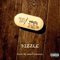 Wrote This on a Pill - Single - Dizzle