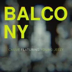 Balcony (feat. Young Jeezy) - Single - Cassie