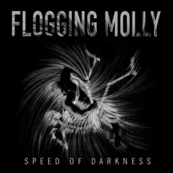 Speed of Darkness (Deluxe Edition) - Flogging Molly