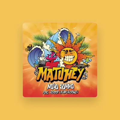 Listen to Matuhey, watch music videos, read bio, see tour dates & more!